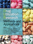 Drug Utilization Research: Methods and Applications