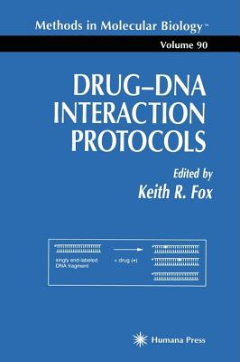 Drug'dna Interaction Protocols - Fox, Keith R (Editor)