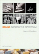 Drugs Across the Spectrum (with Infotrac)