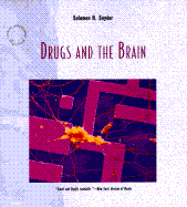Drugs and the Brain