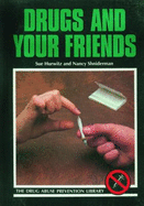 Drugs and Your Friends