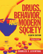 Drugs, Behavior, and Modern Society