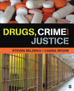 Drugs, Crime, and Justice