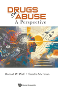Drugs Of Abuse: A Perspective