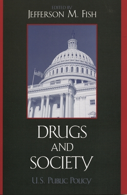 Drugs & Society - Johnson, Go V Gary E (Foreword by), and Fish, Jefferson M (Editor)