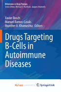 Drugs Targeting B-Cells in Autoimmune Diseases