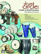 Drum Circle: A Guide to World Percussion, Book & CD
