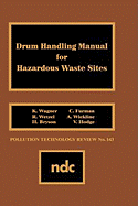 Drum Handling Manual for Hazardous Waste Sites