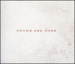 Drums and Guns