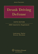 Drunk Driving Defense: 2008 Cumulative Supplement