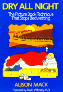 Dry All Night: The Picture Book Technique That Stops Bedwetting