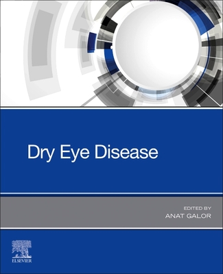 Dry Eye Disease - Galor, Anat, MD, Msph (Editor)