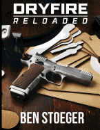 Dryfire Reloaded