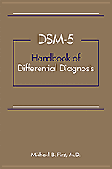 Dsm-5(r) Handbook of Differential Diagnosis