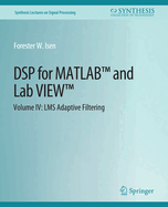 DSP for MATLABTM and LabVIEWTM IV: LMS Adaptive Filters