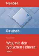 Dt. ?ben 4 Weg Typ. Fehlern 2 (Gramatica Aleman) (German Edition)