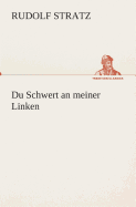Du Schwert an meiner Linken