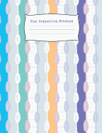 Dual Composition Notebook: Half College Ruled / Half Graph 4x4 Mixed Paper Styles on One Sheet to Get Creative: Coordinate, Grid, Squared, Math Paper, for Plot Designs, Craft Projects, Write Accompanying Notes, Draw Sketches, Diary Journ
