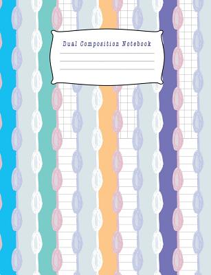 Dual Composition Notebook: Half College Ruled / Half Graph 4x4 Mixed Paper Styles on One Sheet to Get Creative: Coordinate, Grid, Squared, Math Paper, for Plot Designs, Craft Projects, Write Accompanying Notes, Draw Sketches, Diary Journ - O Pitt, Craig