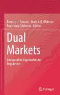 Dual Markets: Comparative Approaches to Regulation