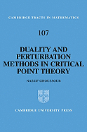 Duality and Perturbation Methods in Critical Point Theory