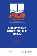 Duality and Unity of the Brain