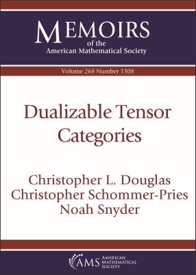 Dualizable Tensor Categories - Douglas, Christopher L., and Schommer-Pries, Christopher, and Snyder, Noah
