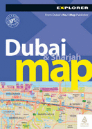 Dubai Map Explorer: Dxb_map_2 - Explorer Publishing and Distribution