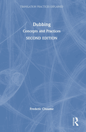 Dubbing: Concepts and Practices
