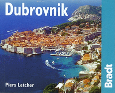 Dubrovnik: The Bradt City Guide