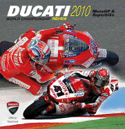 Ducati 2010: MotoGP & Superbike