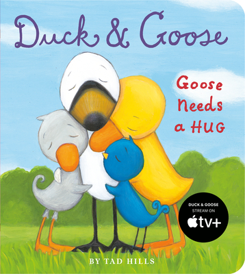 Duck and Goose, Goose Needs a Hug - 