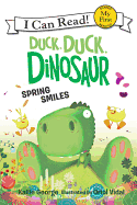 Duck, Duck, Dinosaur: Spring Smiles