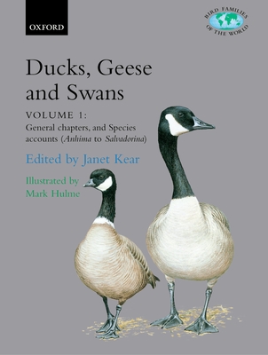 Ducks, Geese, and Swans: 2-Volume Set - Kear, Janet (Editor)