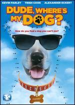 Dude, Where's My Dog?