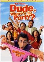 Dude, Where's the Party?
