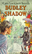 Dudley Shadow
