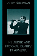 Duduk and National Identity in Armenia