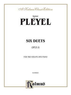 Duets, Op. 8 - Pleyel, Ignaz (Composer)