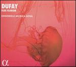 Dufay: Flos Florum