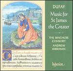 Dufay: Music for St. James the Greater