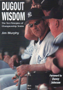 Dugout Wisdom: The Ten Principles of Championship Teams