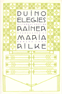 Duino Elegies: A Bilingual Edition