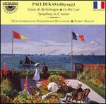 Dukas: Goetz de Berlichingen; Le Roi Lear; Symphony in C minor