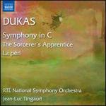 Dukas: Symphony in C; The Sorcerer's Apprentice; La p�ri