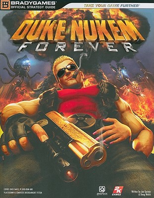 Duke Nukem: Forever - Epstein, Joe, and Walsh, Doug