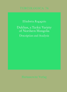 Dukhan, a Turkic Variety of Northern Mongolia: Description and Analysis