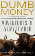 Dumb Money: Adventures of a Day Trader