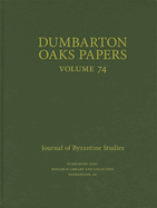 Dumbarton Oaks Papers, 74