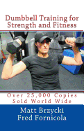 Dumbbell Training for Strength and Fitness